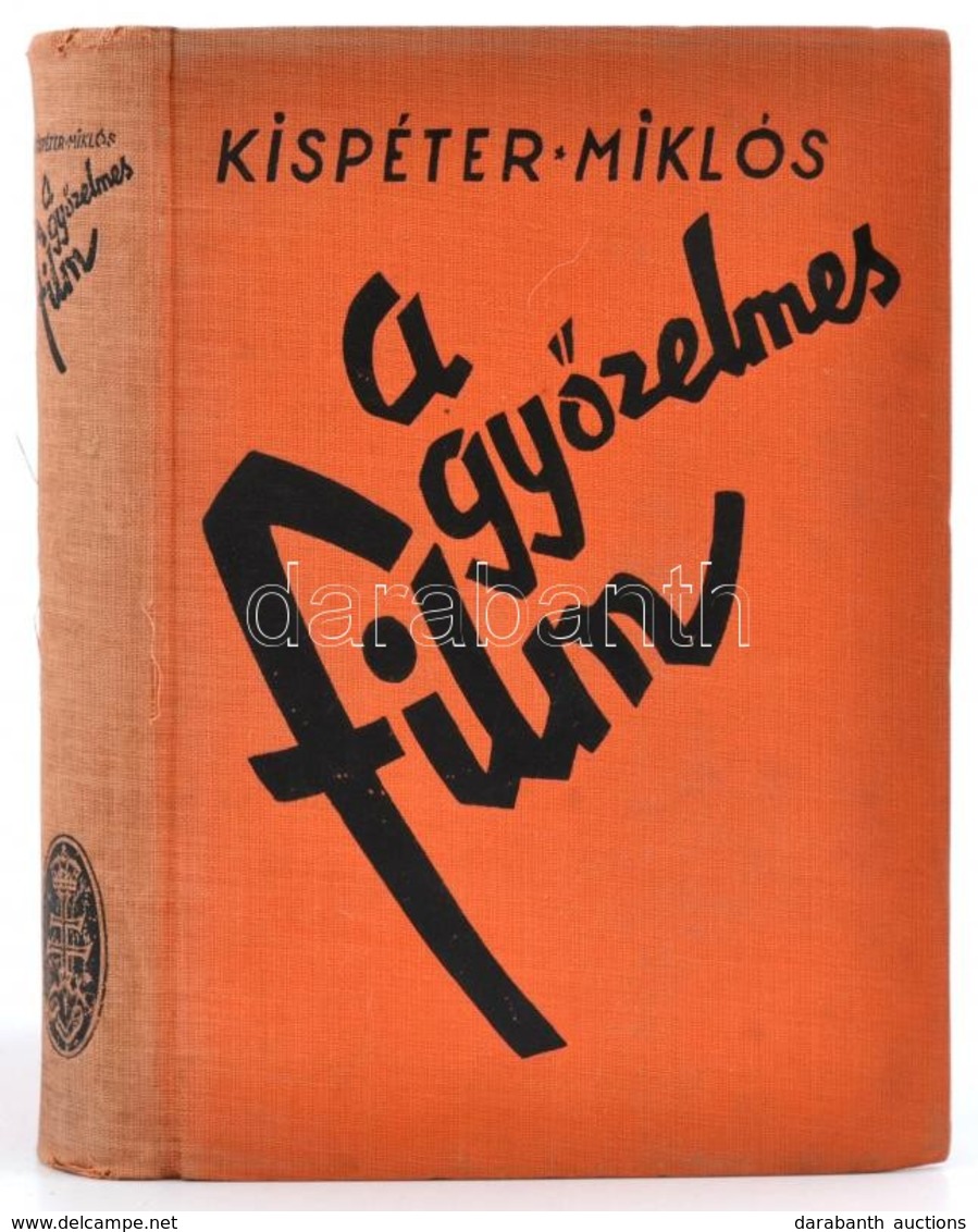 Kispéter Miklós: A Győzelmes Film - Film, Tudomány, Művészet. Bp., é.n., Királyi Magyar Egyetemi Nyomda. Kiadói Egészvás - Ohne Zuordnung