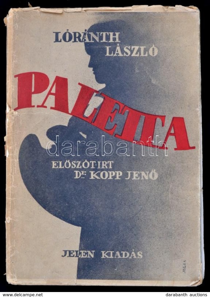 Loránth László: Paletta. Dr. Kopp Jenő Bevezetőjével. (Bp.,1944), Jelen, 189+1 P.+48 T. A Borító Jeges Ernő Munkája. Kia - Ohne Zuordnung