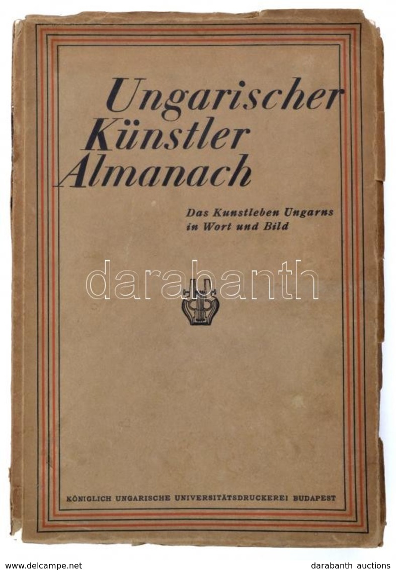 Ungarischer Künstler Almanach. Das Kunstleben Ungarns In Wort Und Bild. Musik. Szerk.: Prof. Dr. Diósy Béla. Bp., 1929,  - Sin Clasificación