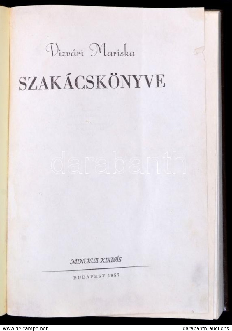 Vízvári Mariska Szakácskönyve. Bp, 1957. Minerva.Modern Műbőr Kötésben, - Ohne Zuordnung