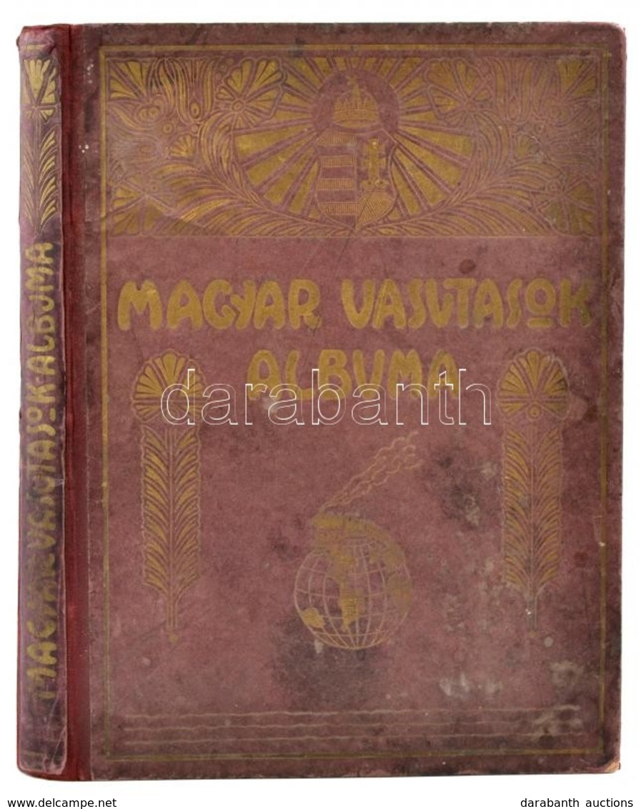 Magyar Vasutasok Albuma. 1927. Szerk.: Vass István. Bp.,1927, Magyar Vasutasok Albuma,(Apostol-ny.) Szövegközti Fekete-f - Sin Clasificación