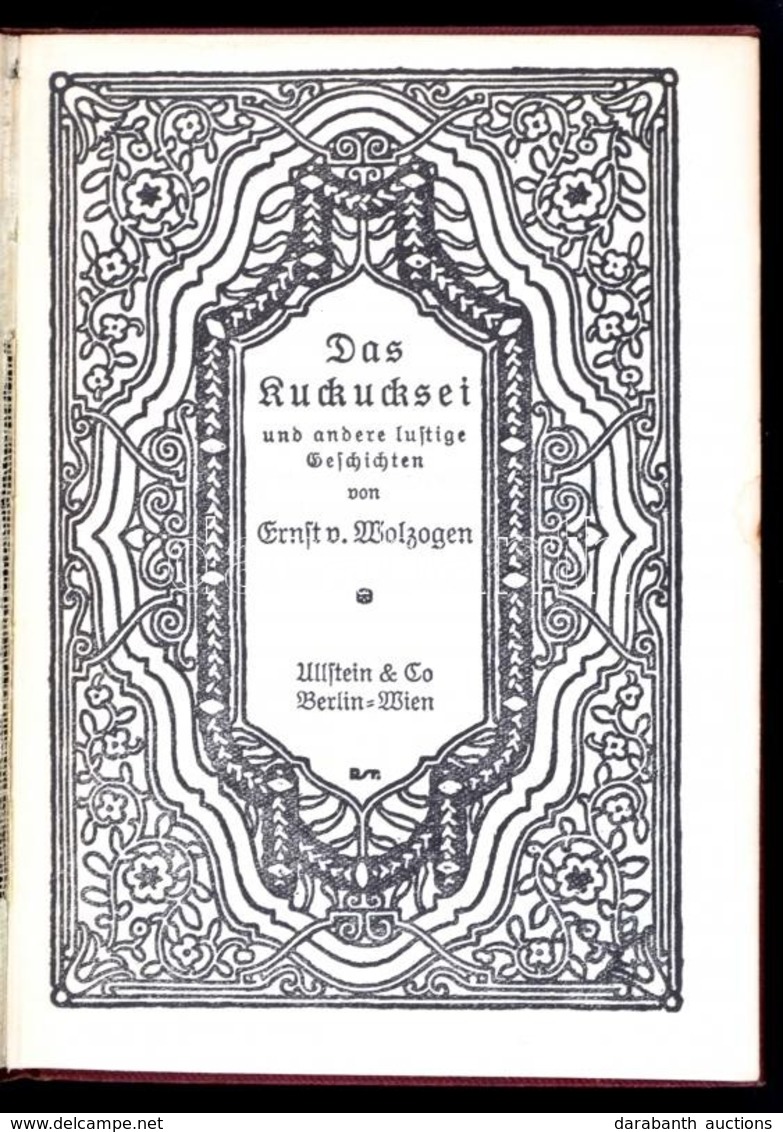 Wolzogen, Ernst V.: Das Kuckucksei Und Andere Lustige Geschichten. Berlin-Wien, 1914, Ullstein. Kiadói Egészvászon Kötés - Sin Clasificación