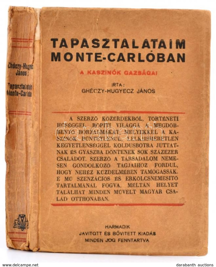 Ghéczy-Hugyecz János: Tapasztalataim Monte-Carlóban. A Kaszinók Gazságai. Bp.,1933, Hollóssy János-ny., 143+1 P. Javítot - Ohne Zuordnung