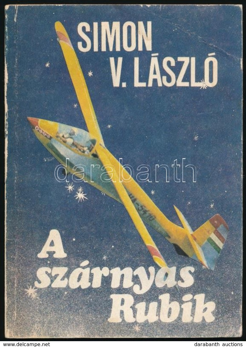 Simon V. László: A Szárnyas Rubik. Dedikált. Bp. 1984. Kissé Vízfoltos Lapokkal. Kiadói Papírkötés. - Ohne Zuordnung