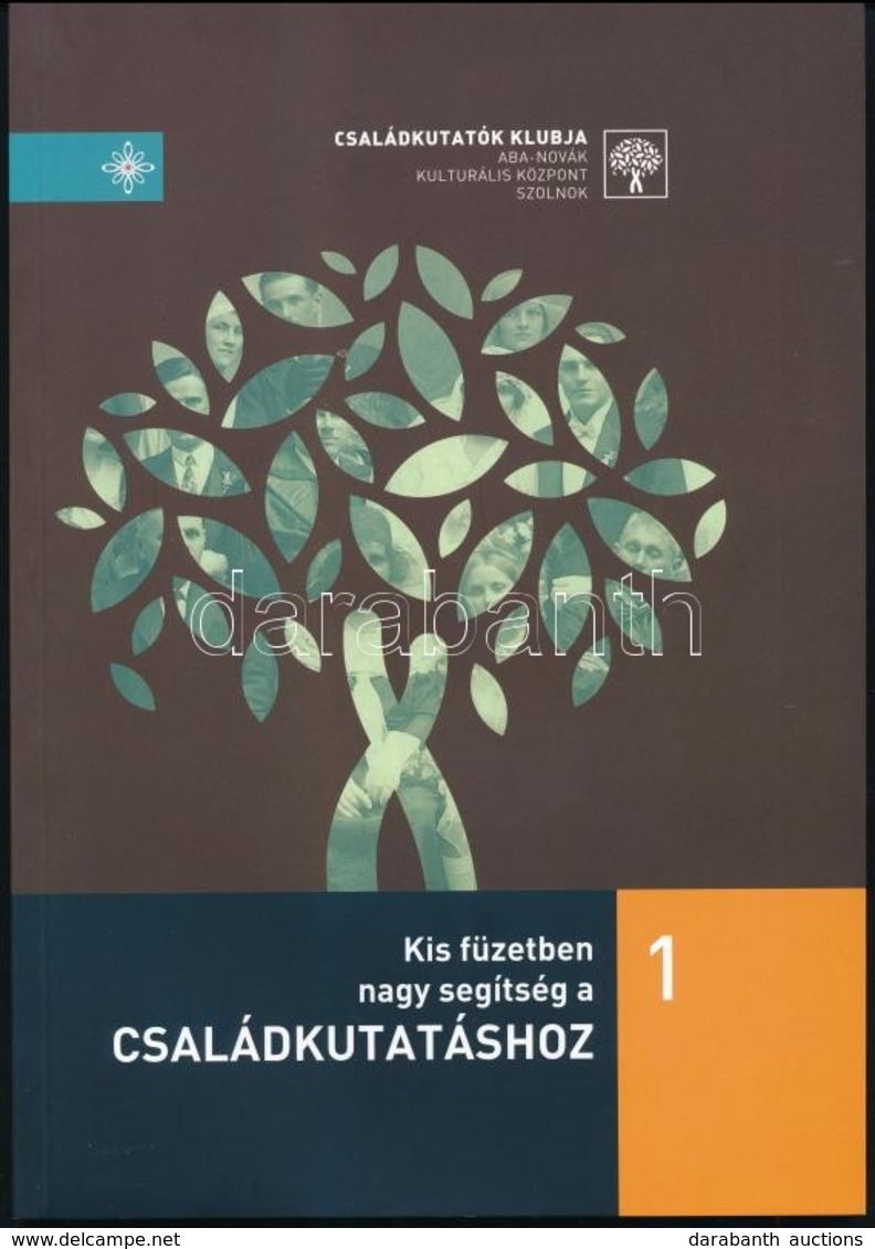 Ari Ilona - B. Sipos Gabriella (szerk.): Kis Füzetben Nagy Segítség A Családfakutatáshoz 1-2. Szolnok, 2012, 2014. Kiadó - Ohne Zuordnung