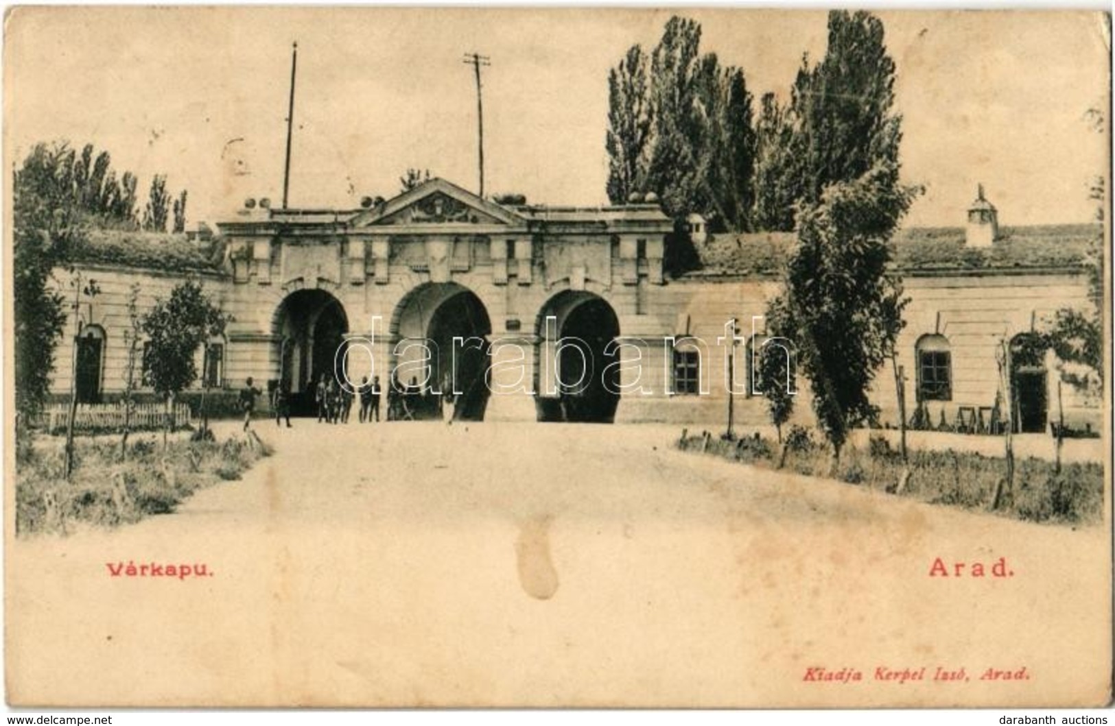 * T2/T3 1903 Arad, Várkapu, K.u.K. Katonák. Kiadja Kerpel Izsó / Castle Gate, K.u.K. Soldiers (fl) - Ohne Zuordnung