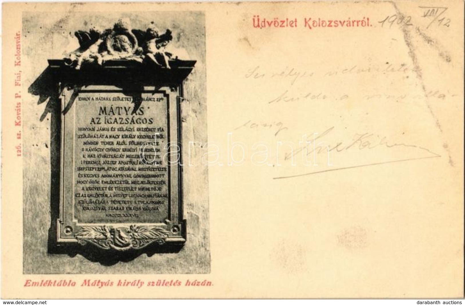 T2 1902 Kolozsvár, Cluj; Emléktábla Mátyás Király Születés Házán. Kováts P. Fiai 126. Sz. / Memorial Plaque For Mathias  - Ohne Zuordnung