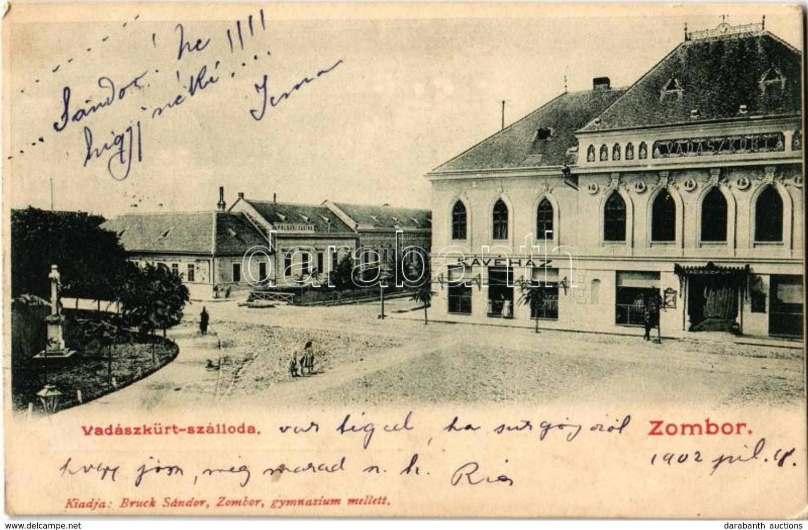 T2 1902 Zombor, Sombor; Vadászkürt Szálloda és Kávéház, Polgári Kaszinó. Kiadja Bruck Sándor / Hotel And Café, Casino - Ohne Zuordnung