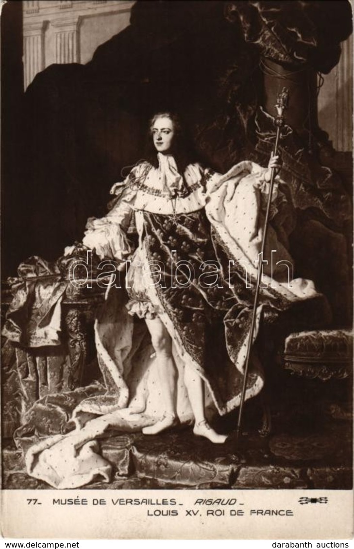 * T2 Louis XV. Roi De France, Hyacinthe Rigaud, Musée De Versailles / Louis XV, King Of France - Ohne Zuordnung