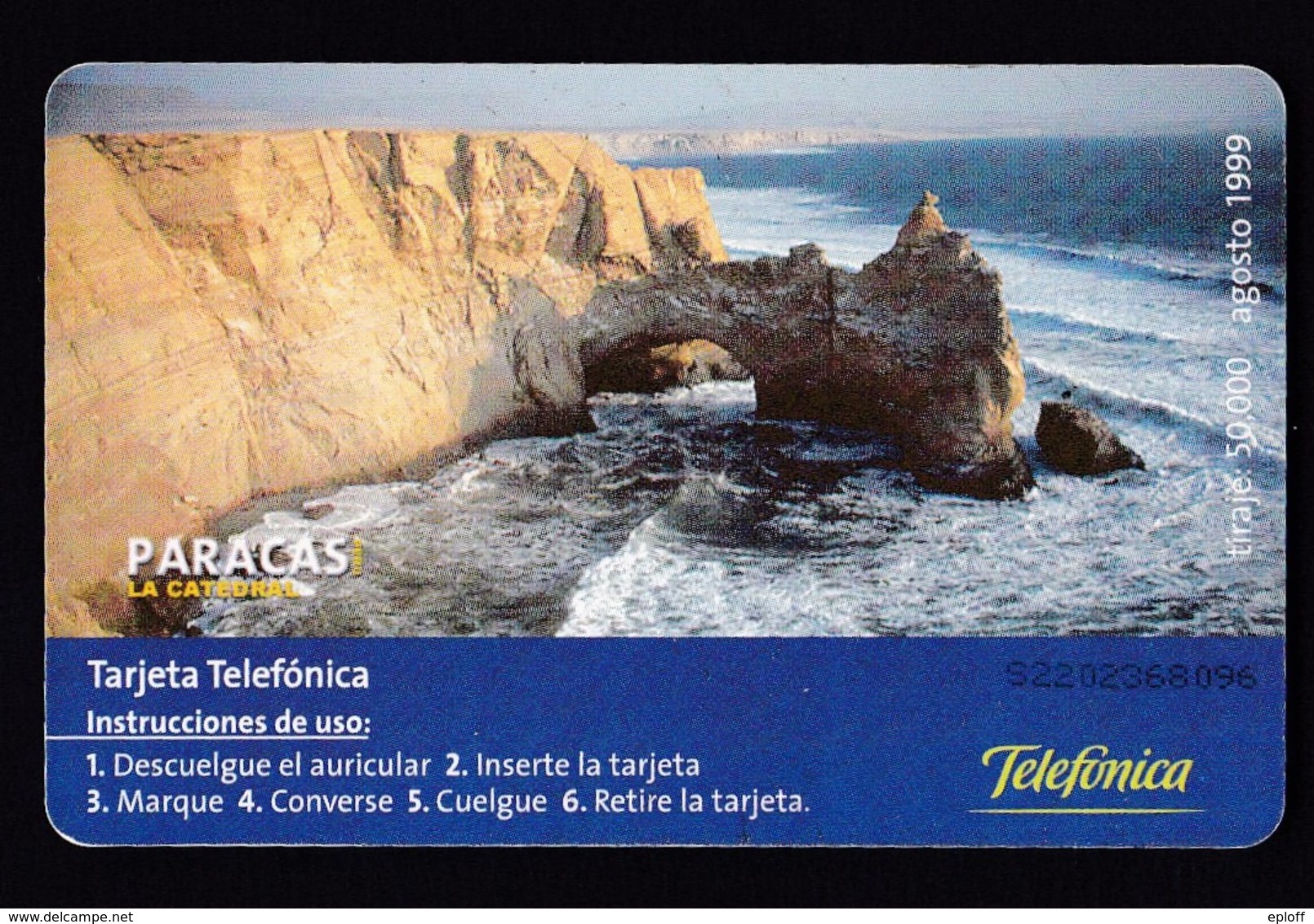 Pérou  Péru Telefonica   Télécarte à Puce    "Paracas Zarcillos"  "la Catédral" De 08.1999   Tirage 50 000 Exemplaires - Pérou