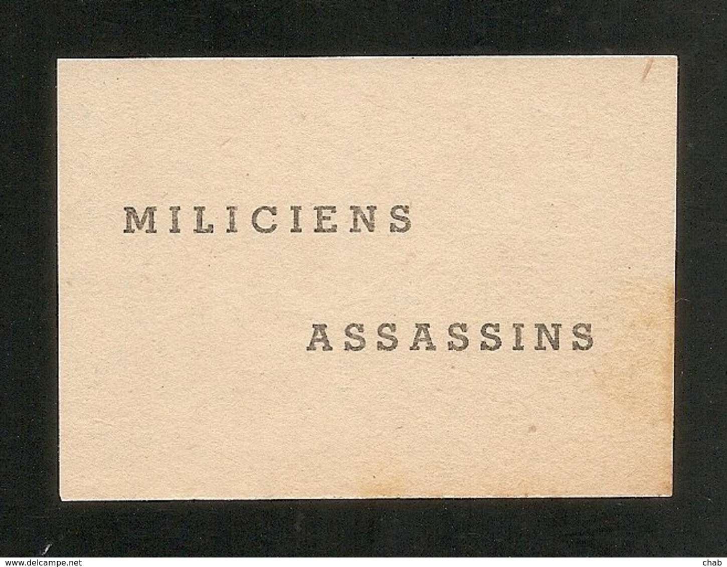 Authentique Petit Tract , MILICIENS ASSASSINS -- WW2 - 1939-45