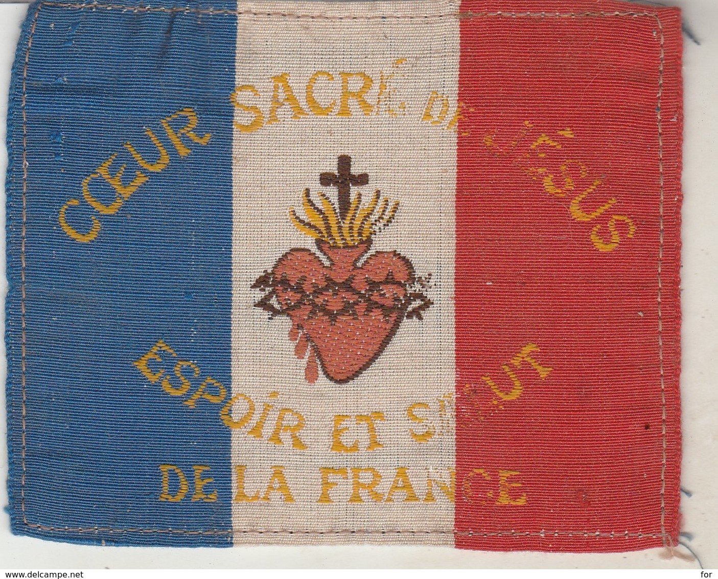 Patriotique : Coeur Sacré De Jésus - Espoir Et Salut De La France ( écusson Tricolore ) Format 9,5cm X 8cm - Ecussons Tissu