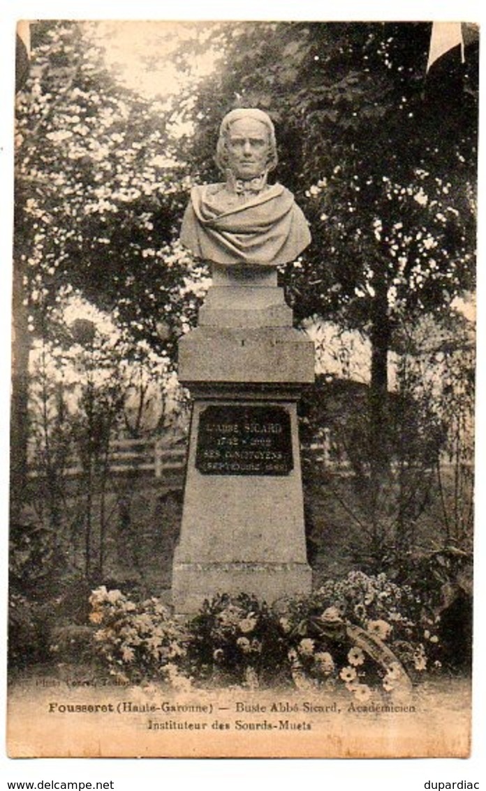 31 - Haute Garonne / FOUSSERET -- Buste Abbé Sicard, Académicien. Instituteur Des Sourds - Muets. - Altri & Non Classificati