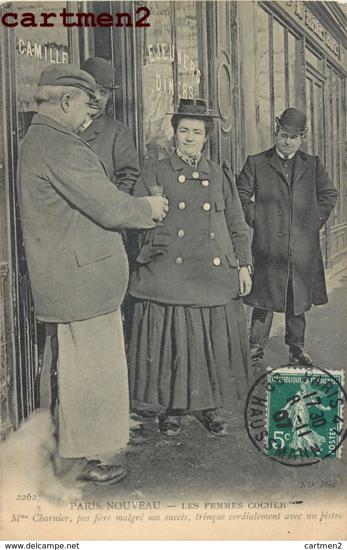 PARIS NOUVEAU LES FEMMES COCHER Mme CHARNIER METIER CHAUFFEUR 75 - Artigianato Di Parigi