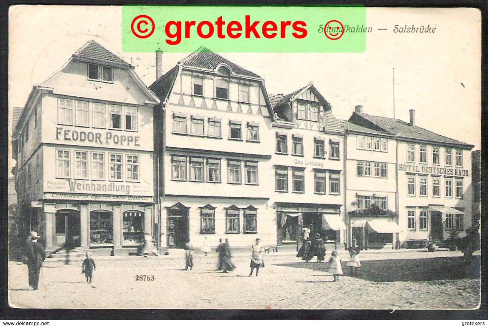 SCHMALKALDEN Salzbrücke Mit Feodor Poppe Weinhandlung Und Hotel Deutsches Haus 1912 - Schmalkalden