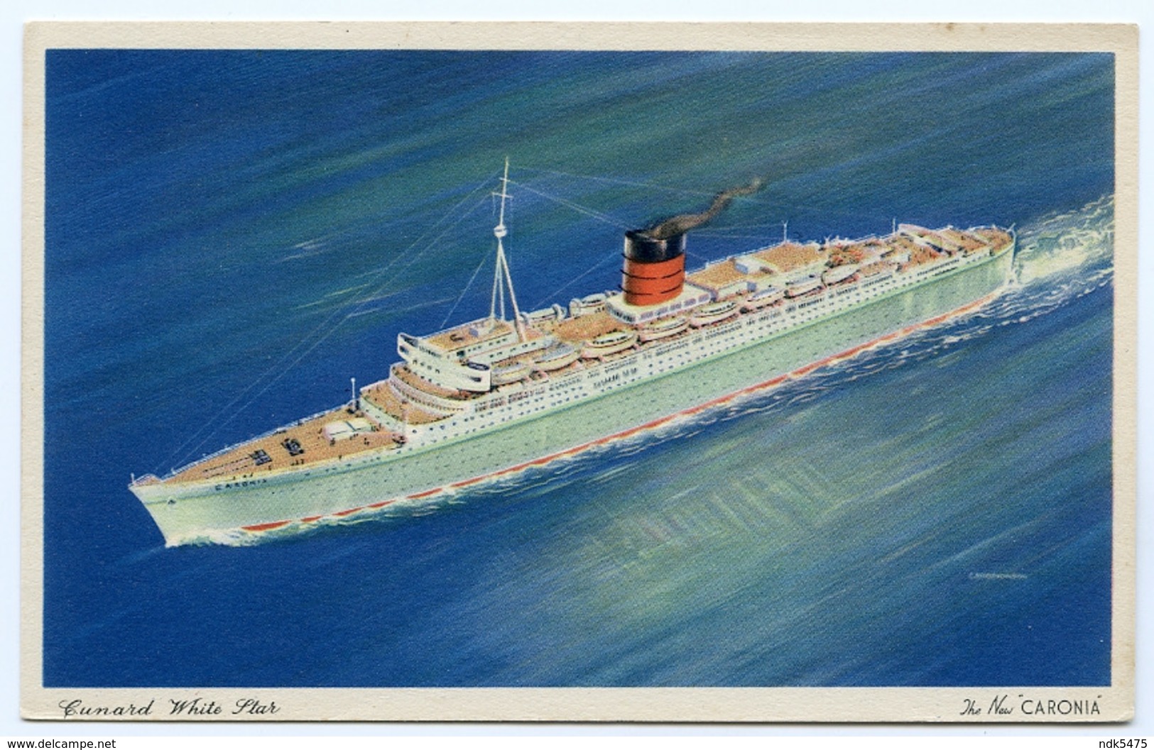 CUNARD WHITE STAR : THE NEW CARONIA - GREEN HULL - Steamers