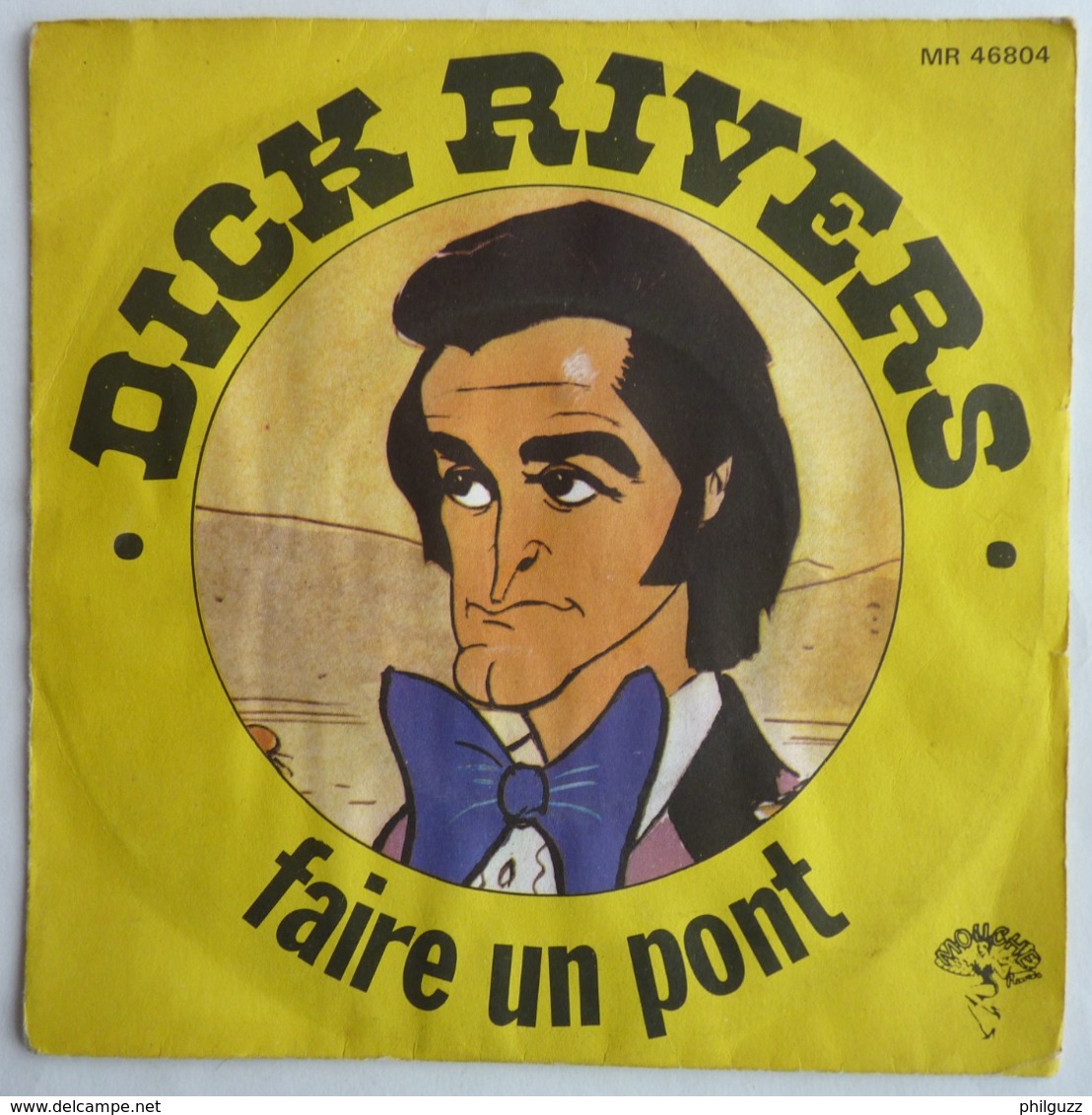 DISQUE Vinyle 45 Tours 25 Cm - DICK RIVERS - FAIRE UN PONT 1976 Illustration MORRIS - Disques & CD