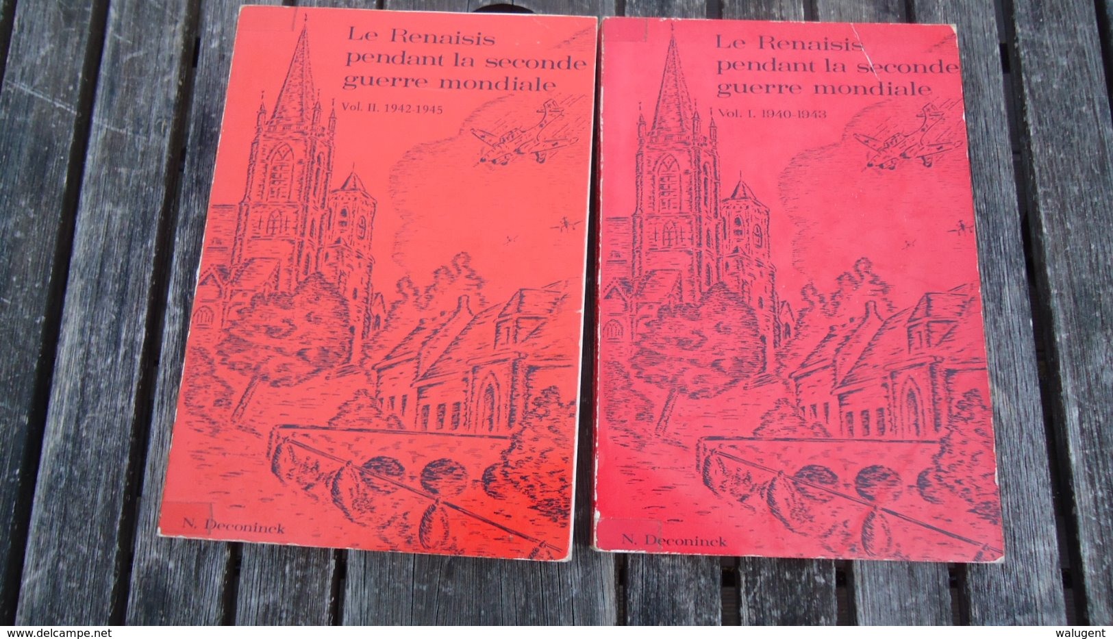 Ronse Renaix - Le Renaisis Pendant La Seconde Guerre Mondiale   (N. Deconinck)  ( 2 Volumes)  (voir Détails) - Belgique