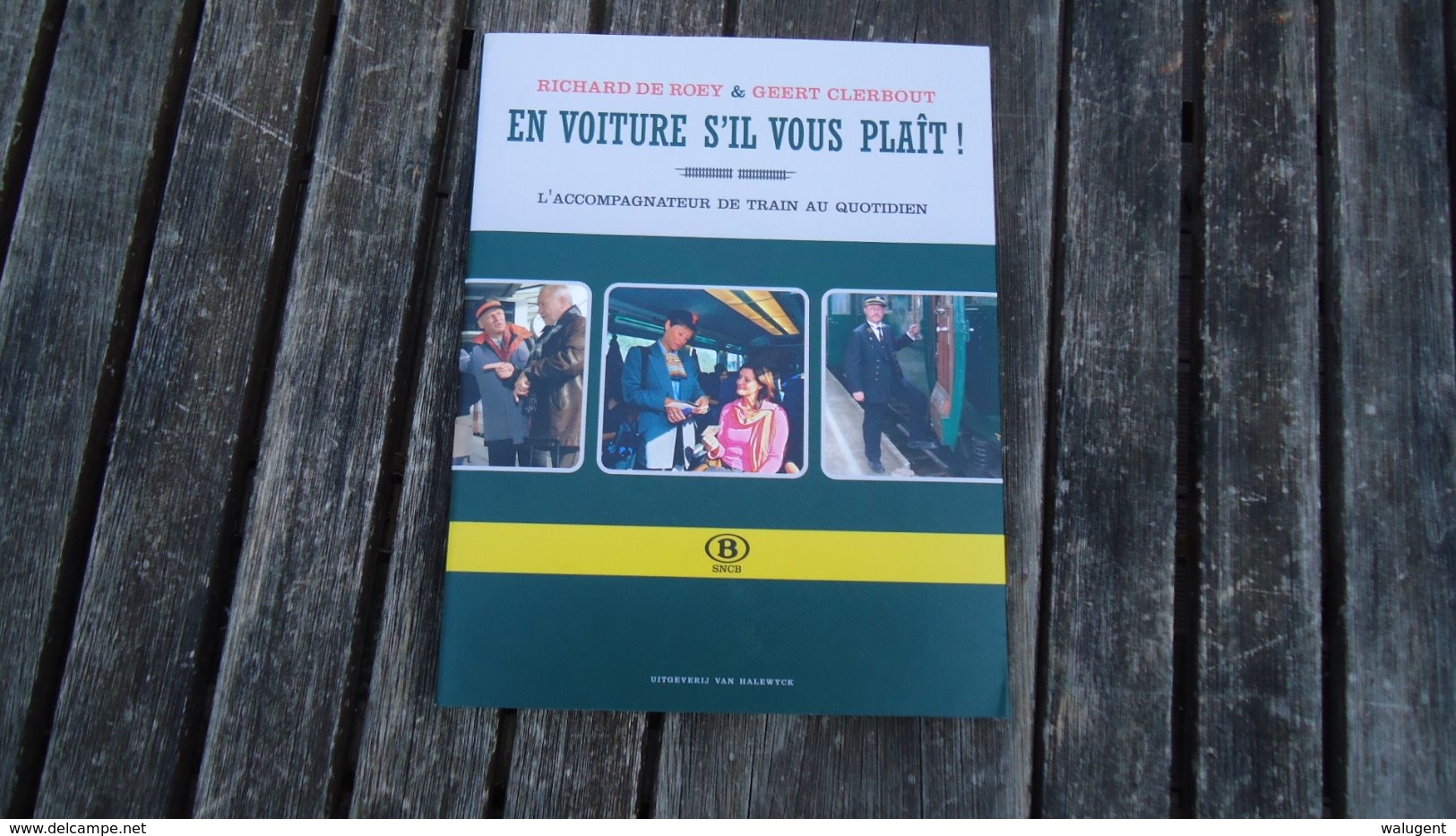 En Voiture S'il Vous Plait - L'accompagnateur De Train Qoutidien - (voir Détails) - Economie