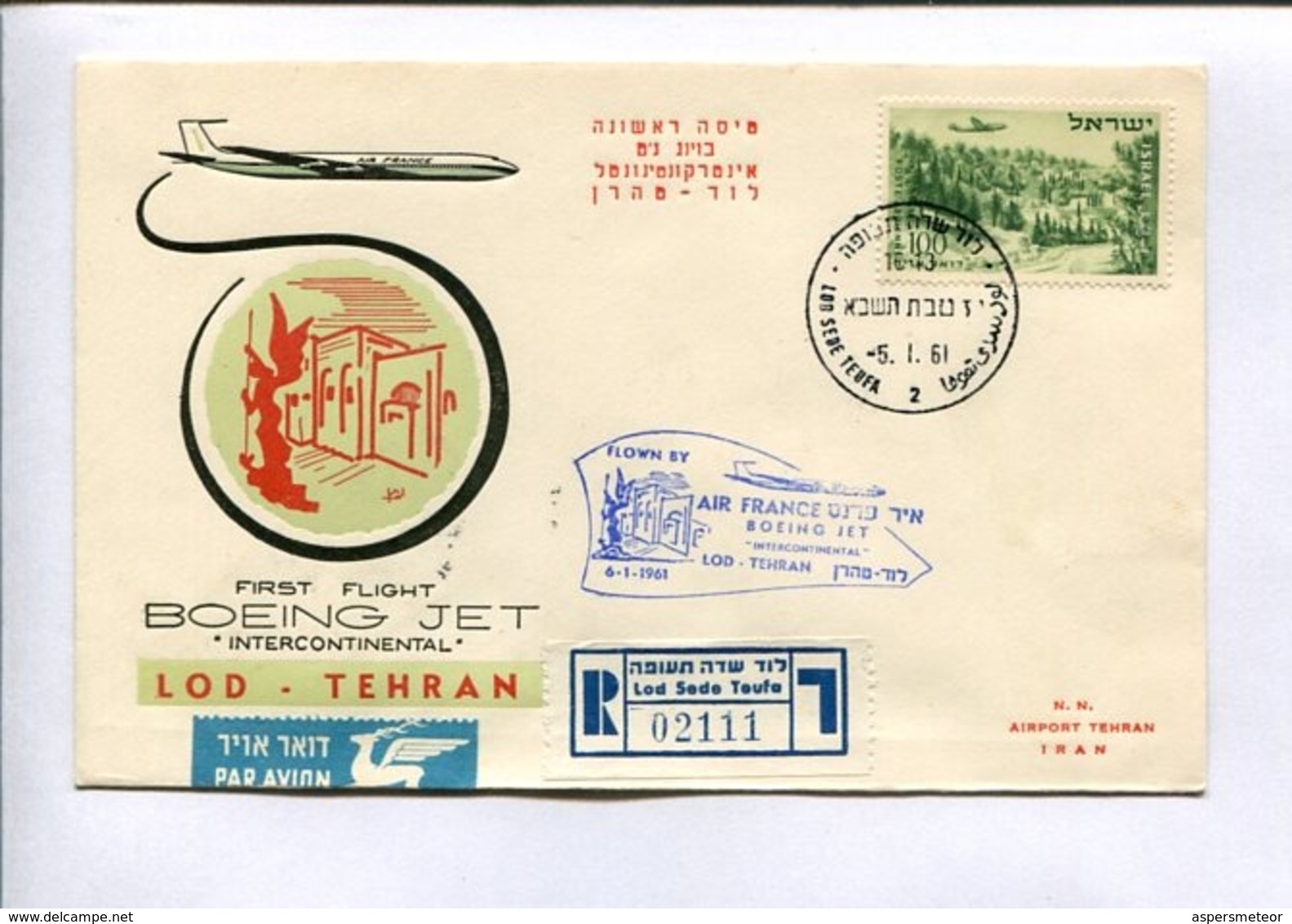 FIRST FLIGHT - BOEING JET INTERCONTINENTAL AIR FRANCE, LOD - TEHRAN 5.1.1961. ISRAEL AIR MAIL REGISTRED -LILHU - Luchtpost