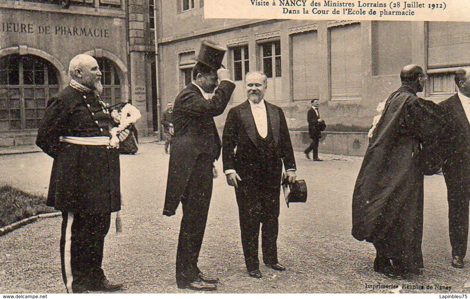 CP 54 Meurthe Et Moselle Nancy Visite Ministres Lorrains 28 Juillet 1912 Cour école Pharmacie - Nancy