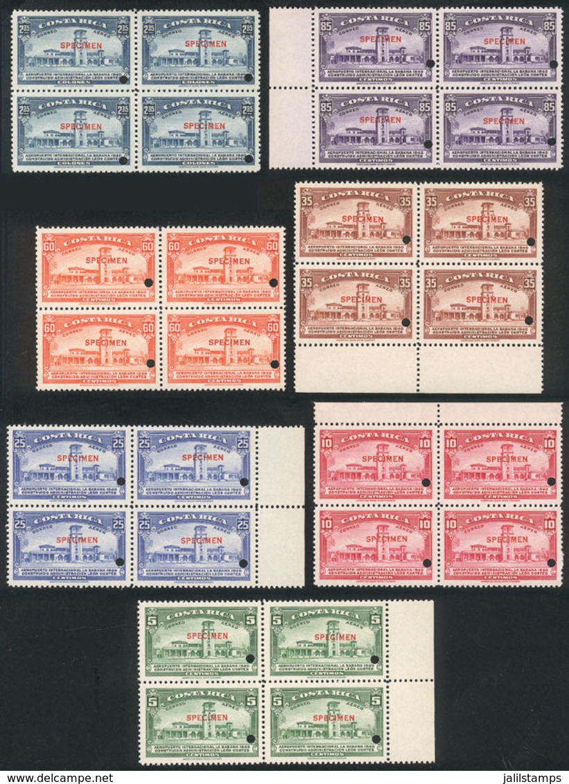 COSTA RICA: Sc.C39/45, 1940 La Sabana Airport, Compl. Set Of 7 Values In BLOCKS OF 4 With SPECIMEN Overprint And Punch H - Costa Rica