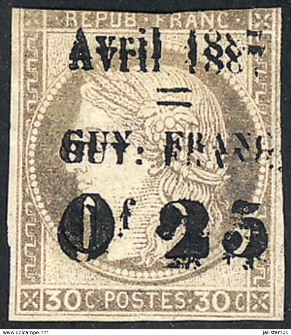 FRENCH GUIANA: Sc.7a, 1887 25c. On 30c. With DOUBLE OVERPRINT Variety, Defect On Reverse, Good Front, Rare, Catalog Valu - Other & Unclassified