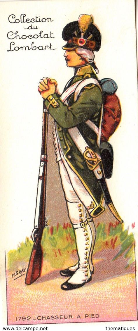 Thematiques Chromo Militaria Collection Du Chocolat Lombart 1792 Chasseur A Pied Illustrateur H Gray - Lombart