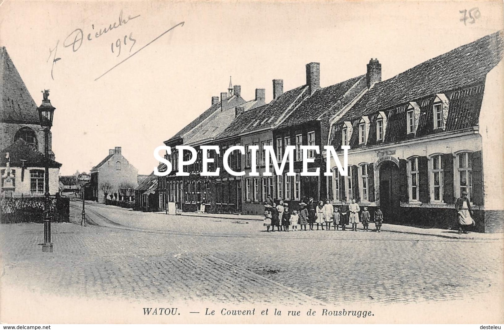 Le Couvent Et La Rue De Rousbrugge - Watou 1915 - Poperinge