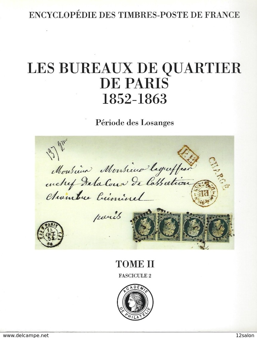 LES BUREAUX DE QUARTIER DE PARIS 1852 1863 Académie De Philatélie - Tarifs Postaux