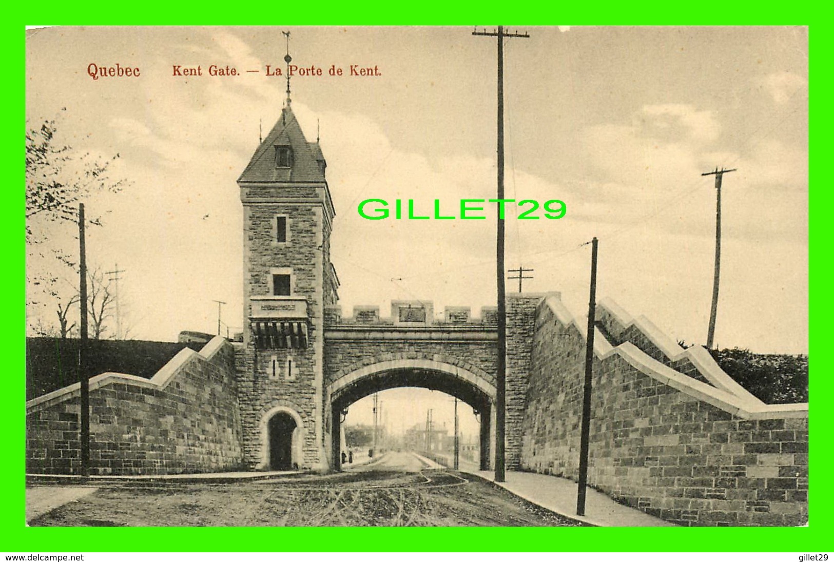 QUÉBEC - LA PORTE KENT GATE - RUE DE TERRE - MONTREAL IMPORT CO - - Québec – Les Portes