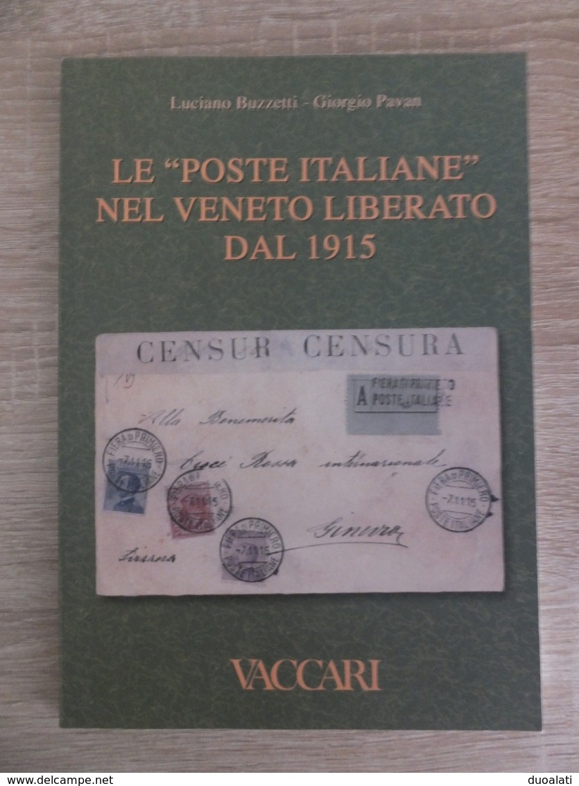 Italy Italia 2004 Le "Poste Italiane" Nel Veneto Liberato Dal 1915 Postal History Vaccari - Filatelie En Postgeschiedenis