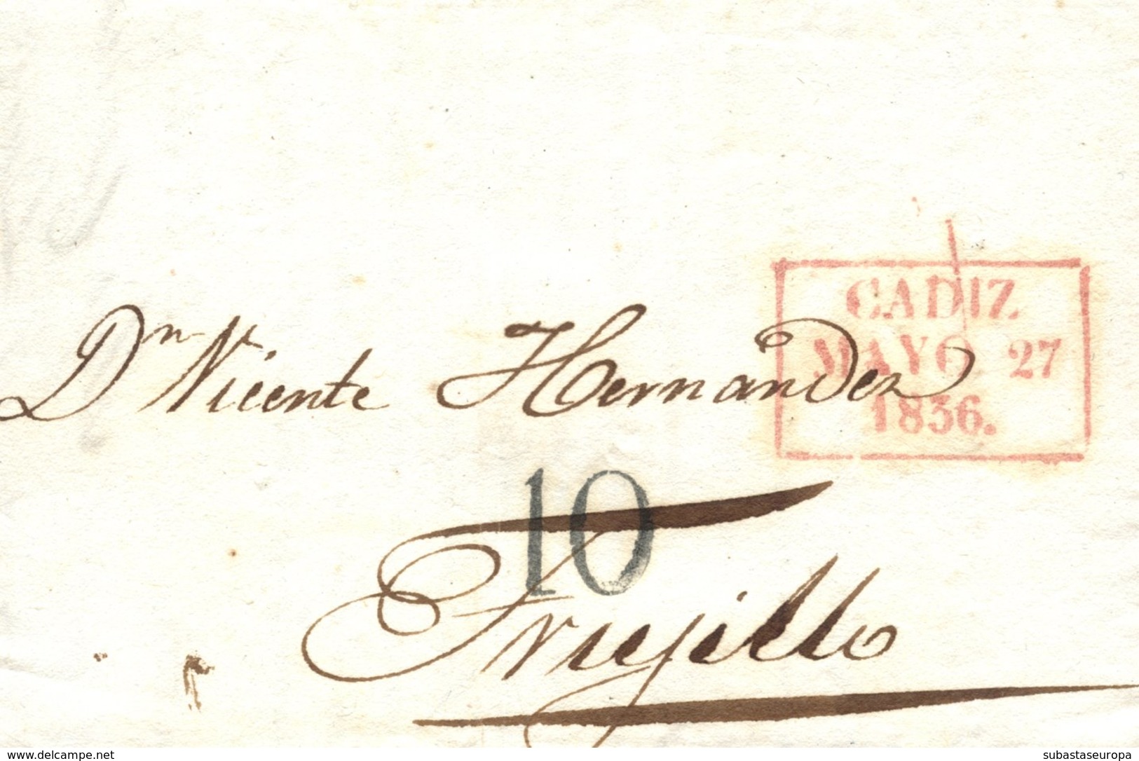 D.P. 26. 1836 (27 MAY). Carta De Cádiz A Trujillo. Marca P.E. 22R. Porteo '10'. Lujo. - ...-1850 Prefilatelia
