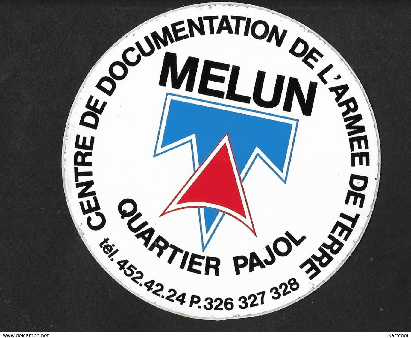 Melun   Centre Documentation Armèe De Terre - Sticker Adhésif Autocollant - Adesivi