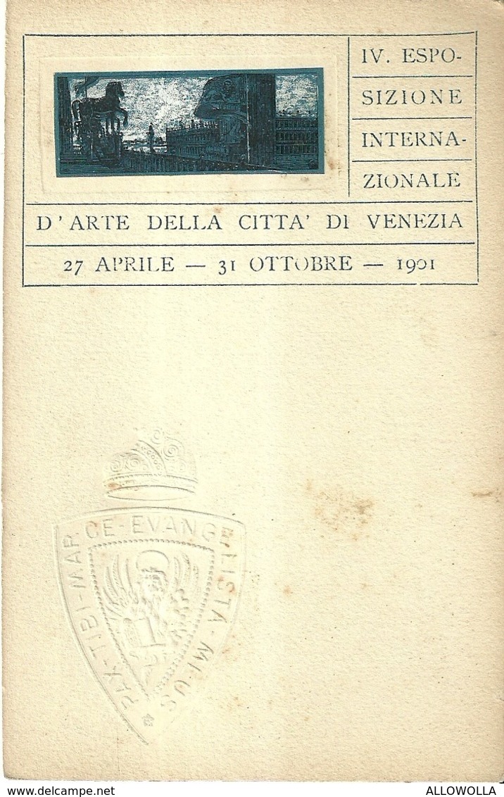 5357 "IV ESPOSIZIONE INTERNAZIONALE D'ARTE DELLA CITTA' DI VENEZIA-27 APRILE-31 OTTOBRE 1901"- CART. POST. OR. NON SPED. - Ausstellungen