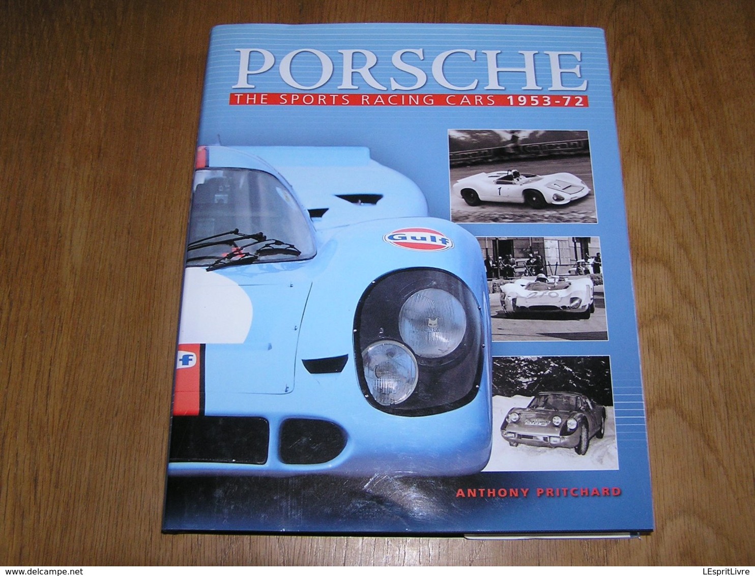 PORSCHE The Sports Racing Cars 1953 - 72 Course Le Mans 917 Porsche Formula  550 Spyder 906 Carrera 907 Monza - 1950-Now