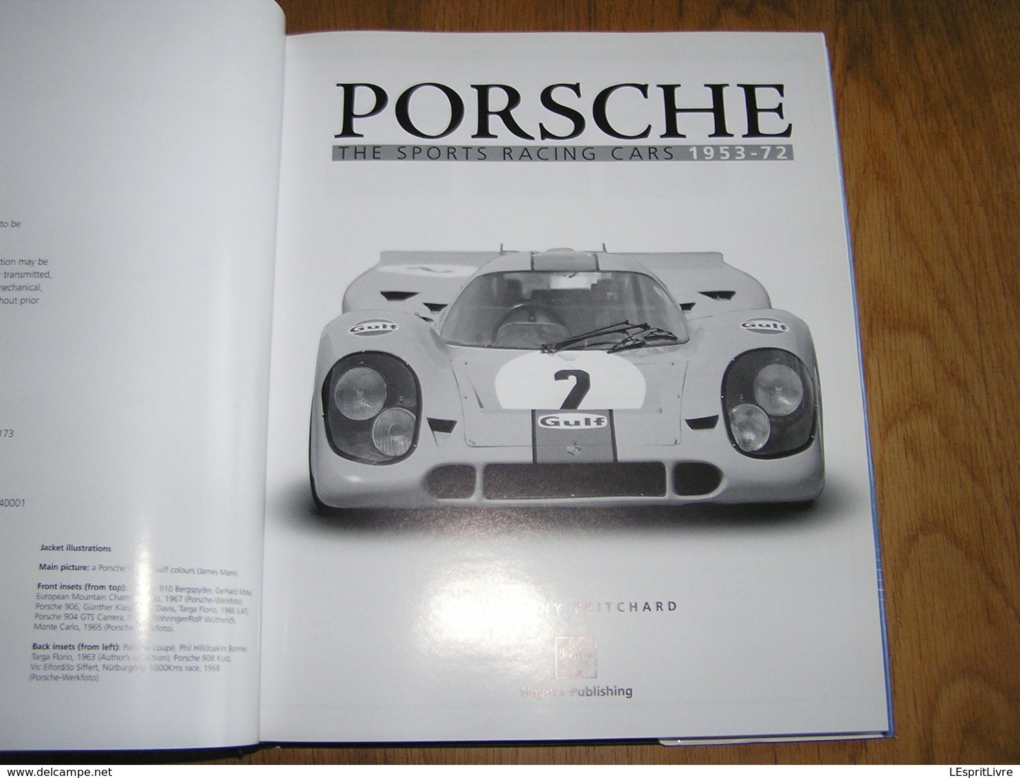 PORSCHE The Sports Racing Cars 1953 - 72 Course Le Mans 917 Porsche Formula  550 Spyder 906 Carrera 907 Monza - 1950-Now