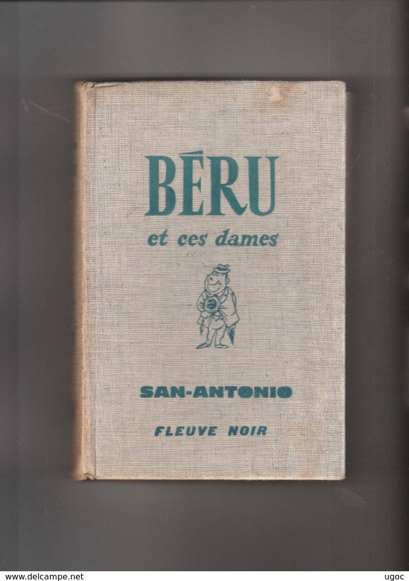 BERU Et Ses Dames, SAN-ANTONIO, Fleuve Noir, 500pages, 1967, - Roman Noir