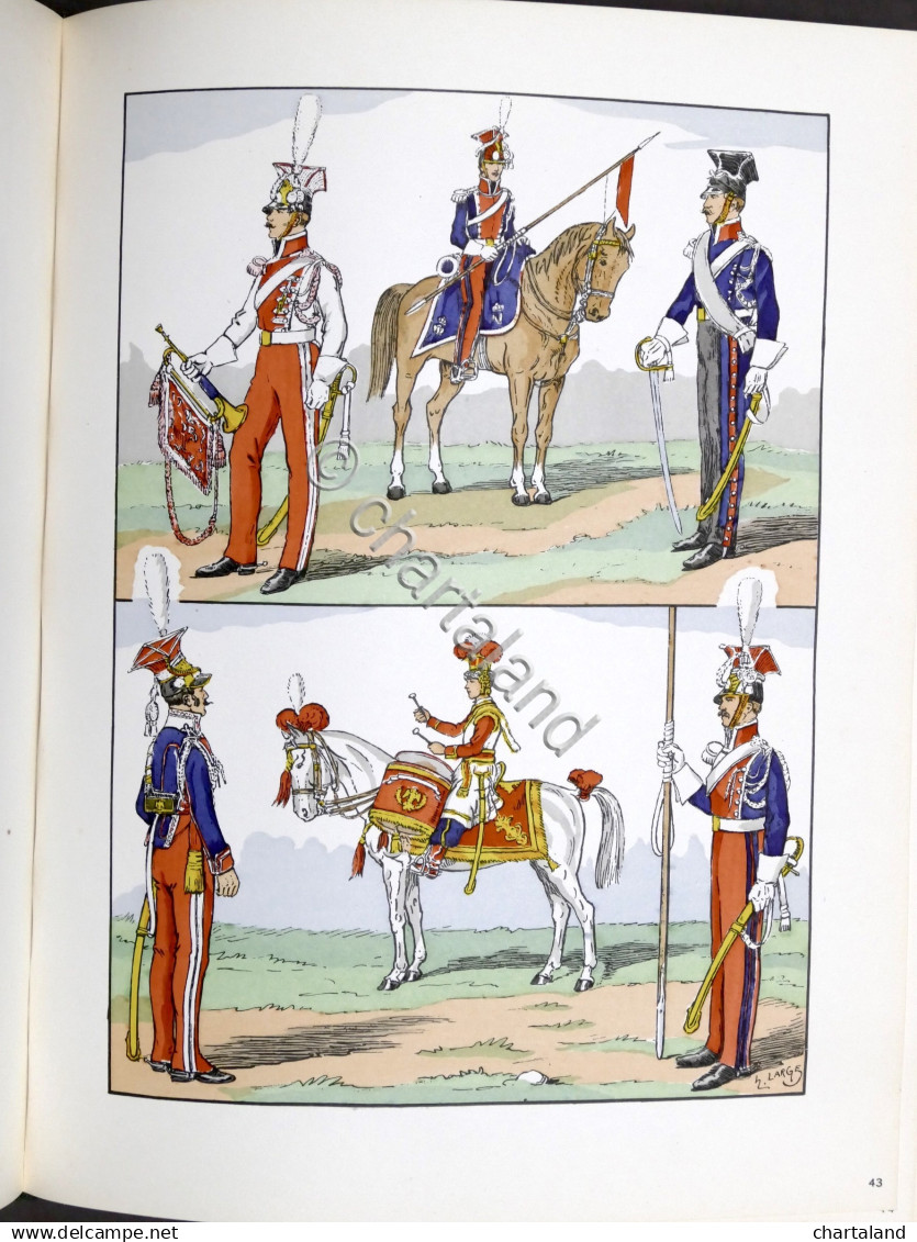 Uniformi H. Large Le Costume Militaire Francais 1789 - 1848 - Ed. 1965 Completo - Documenti