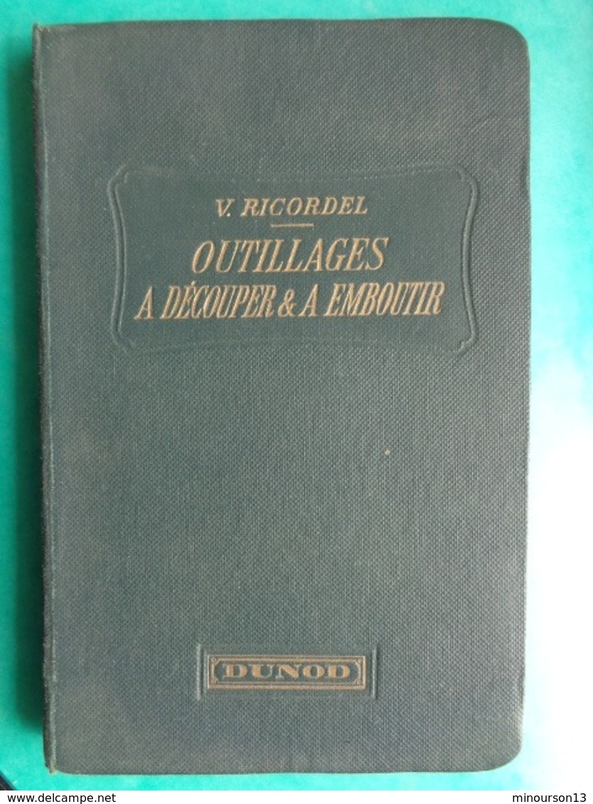 1929 - NOTES PRATIQUES SUR LES OUTILLAGES A DECOUPER ET A EMBOUTIR - Knutselen / Techniek