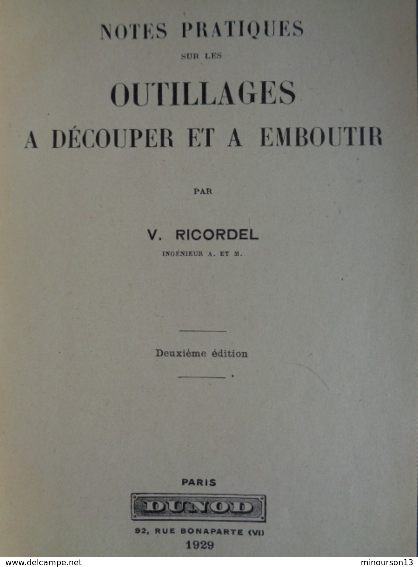 1929 - NOTES PRATIQUES SUR LES OUTILLAGES A DECOUPER ET A EMBOUTIR - Knutselen / Techniek