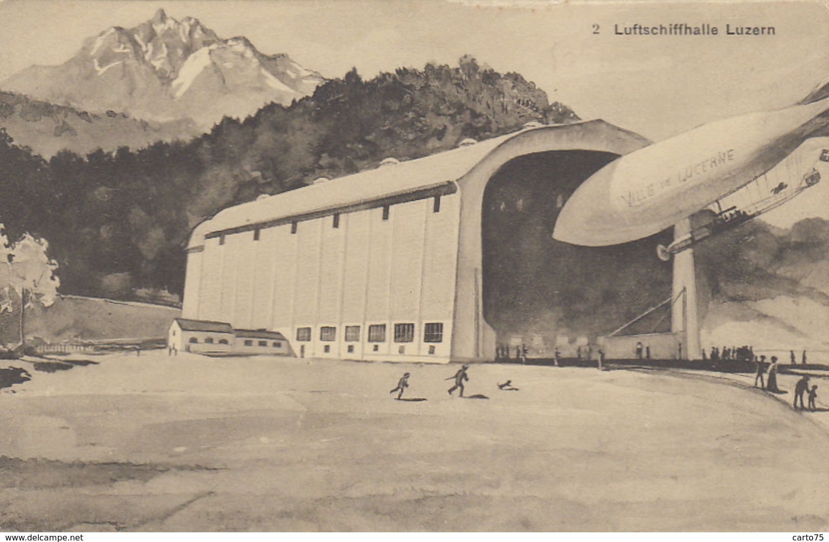 Aviation - Ballon Dirigeable Suisse "Ville De Lucerne" - Luftschiffhalle Luzern - 1910-1912 - Tourisme - Airships