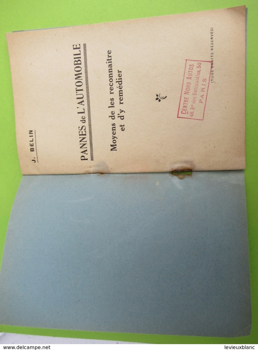 Fascicule/ Pannes De L'Automobile/Moyens De Les Reconnaitre Et D'y Remédier/BELIN/1930-1950         AC150 - Auto