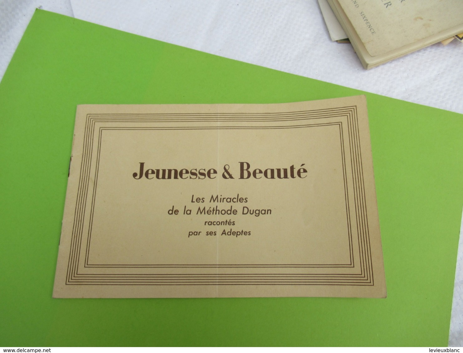 Fascicule Promotionnel/"JEUNESSE & BEAUTE"/Les Miracles De La Méthode DUGAN Racontés Par Ses Adeptes/Vers 1930   PARF204 - Altri & Non Classificati