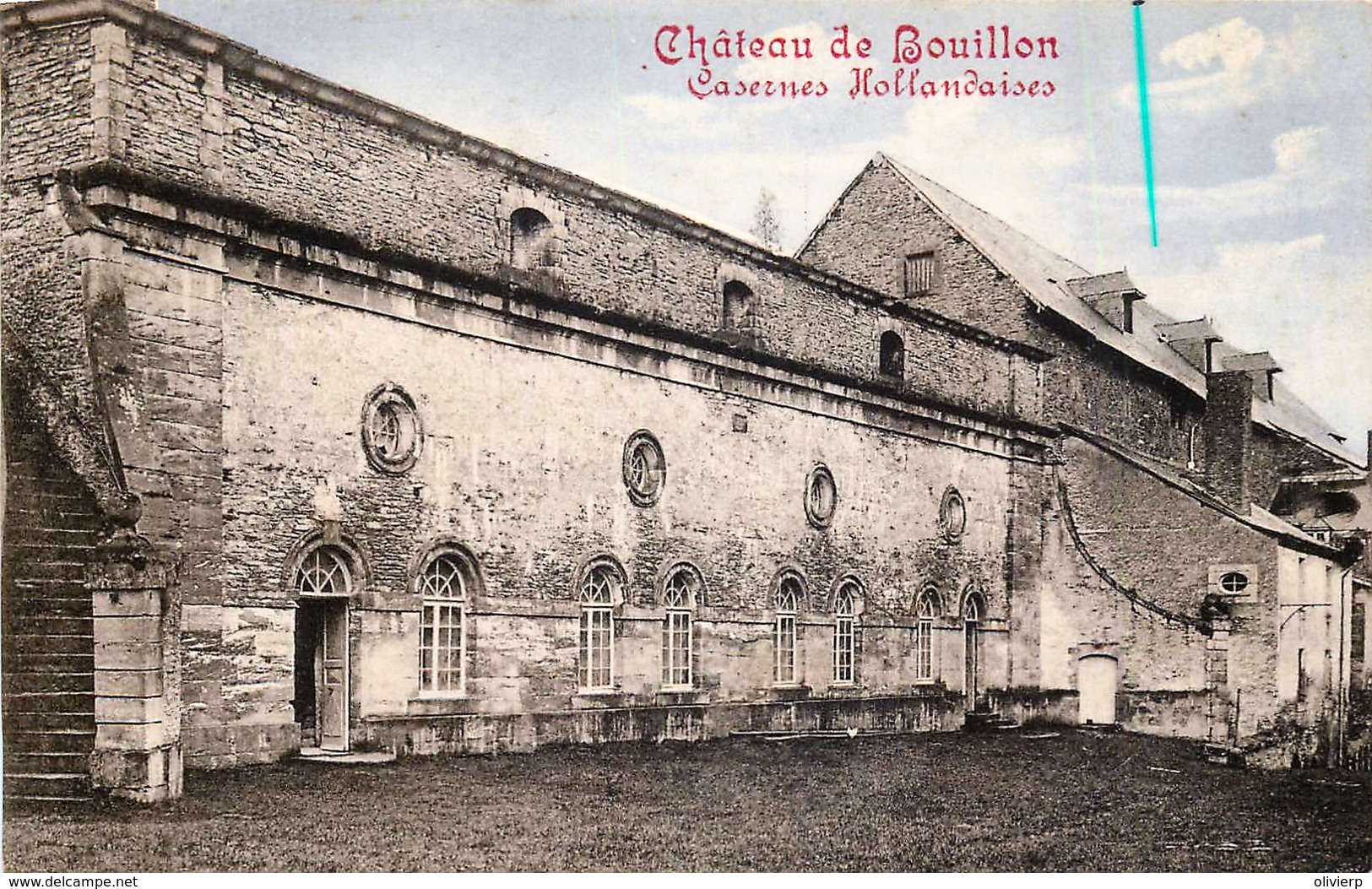 Château De Bouillon - Edit. Marcovici -Casernes Hollandiases - Bouillon