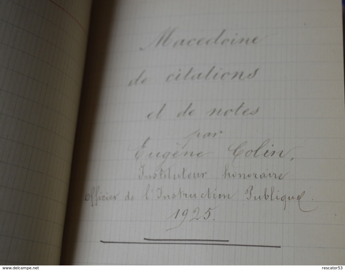 Très Rare Livre Manuscrit 1925 Macédoine De Citations Et De Notes Par Eugène Colin Instituteur Honoraire Officier De L'i - 1901-1940