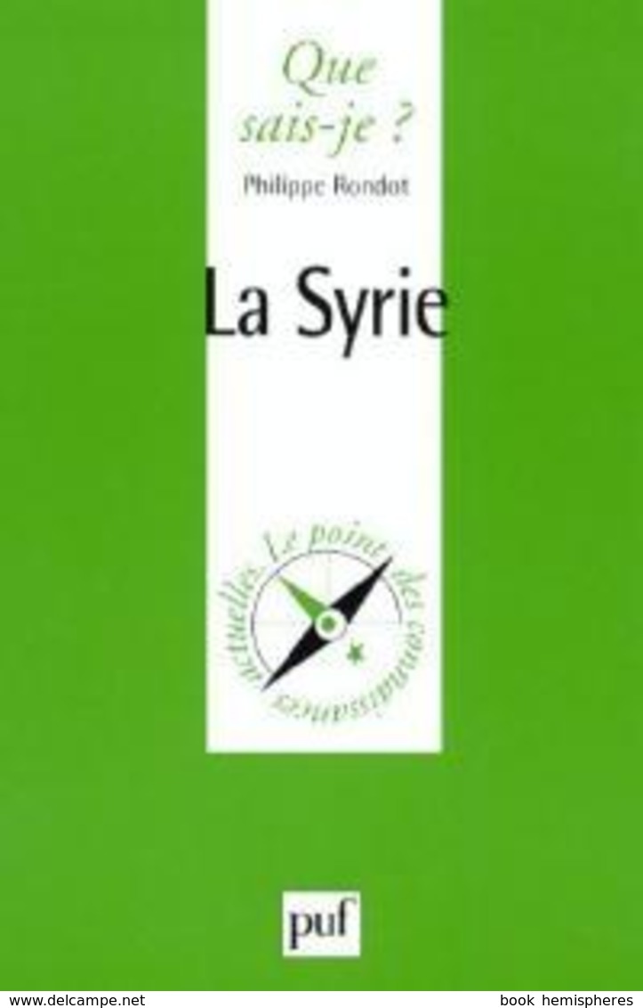 La Syrie De Philippe Rondot (1978) - Autres & Non Classés