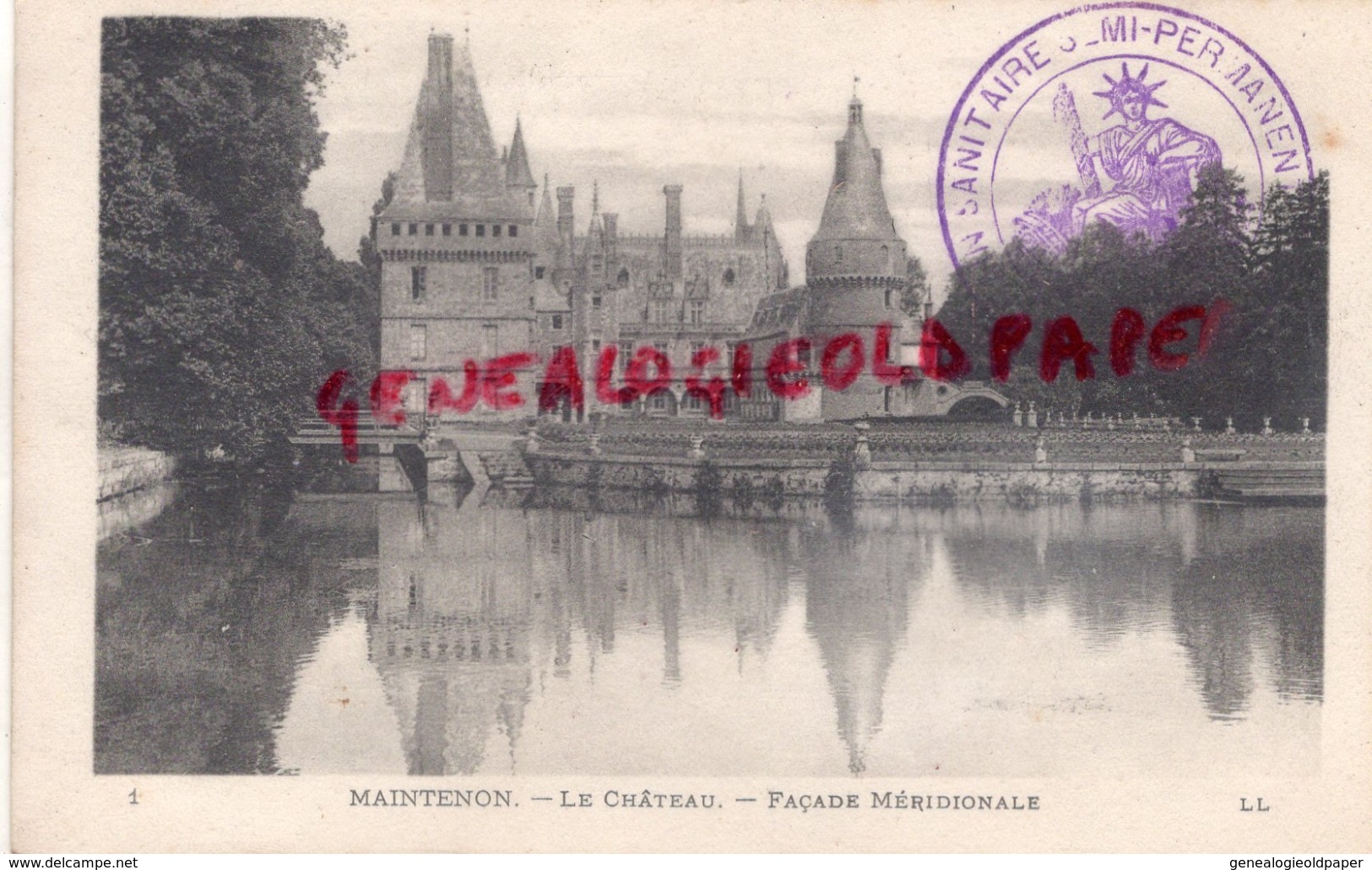 28 - MAINTENON- LE CHATEAU FACADE MERIDIONALE - CACHET TRAIN SANITAIRE - Maintenon