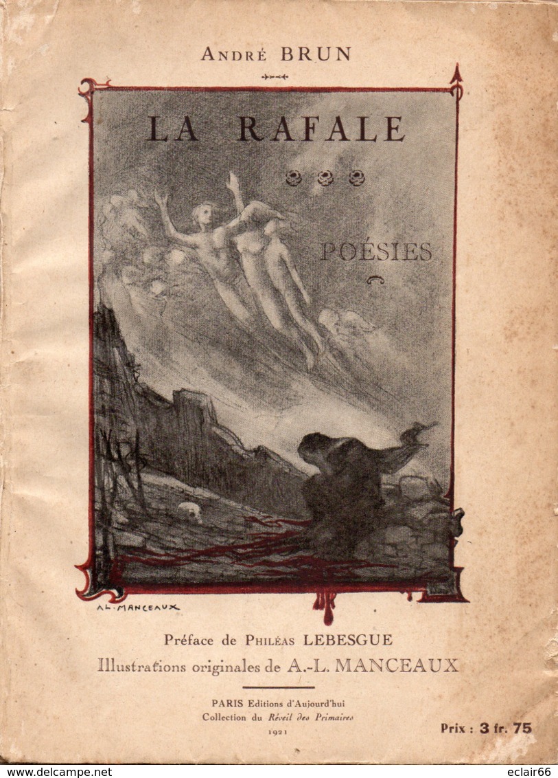 LA RAFALE POESIES .PARIS.,Editions D'Aujourd'hui, Collection Du Réveil Des Primaires,ANDRE BRUN RARE 1921 ; 40 Pages - Gesigneerde Boeken