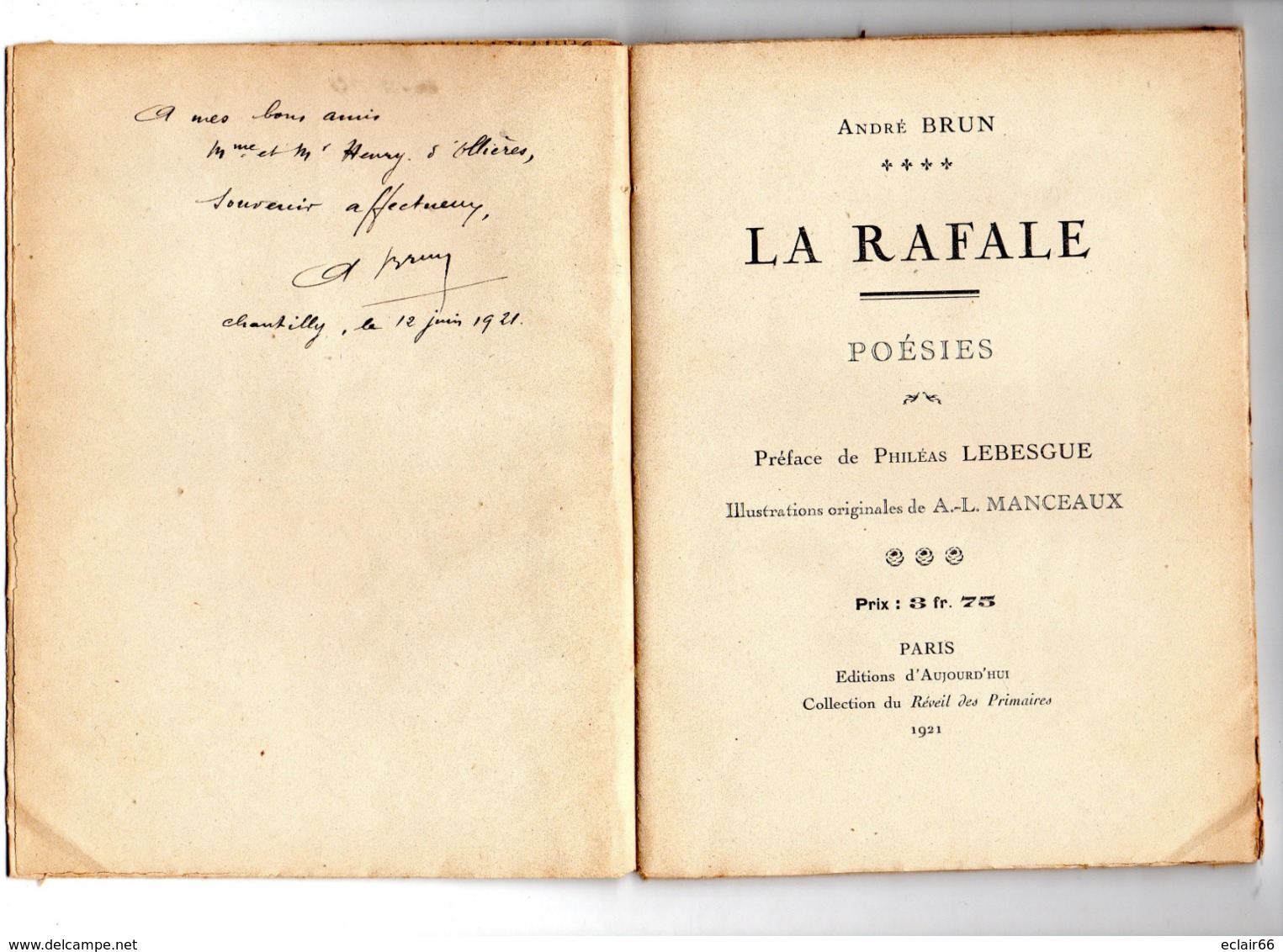 LA RAFALE POESIES .PARIS.,Editions D'Aujourd'hui, Collection Du Réveil Des Primaires,ANDRE BRUN RARE 1921 ; 40 Pages - Livres Dédicacés